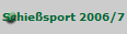 Schiesport 2006/7